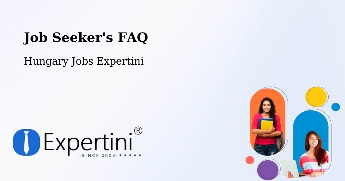 Job Seeker FAQ – Hatvani Járás - Hungary Jobs Expertini
