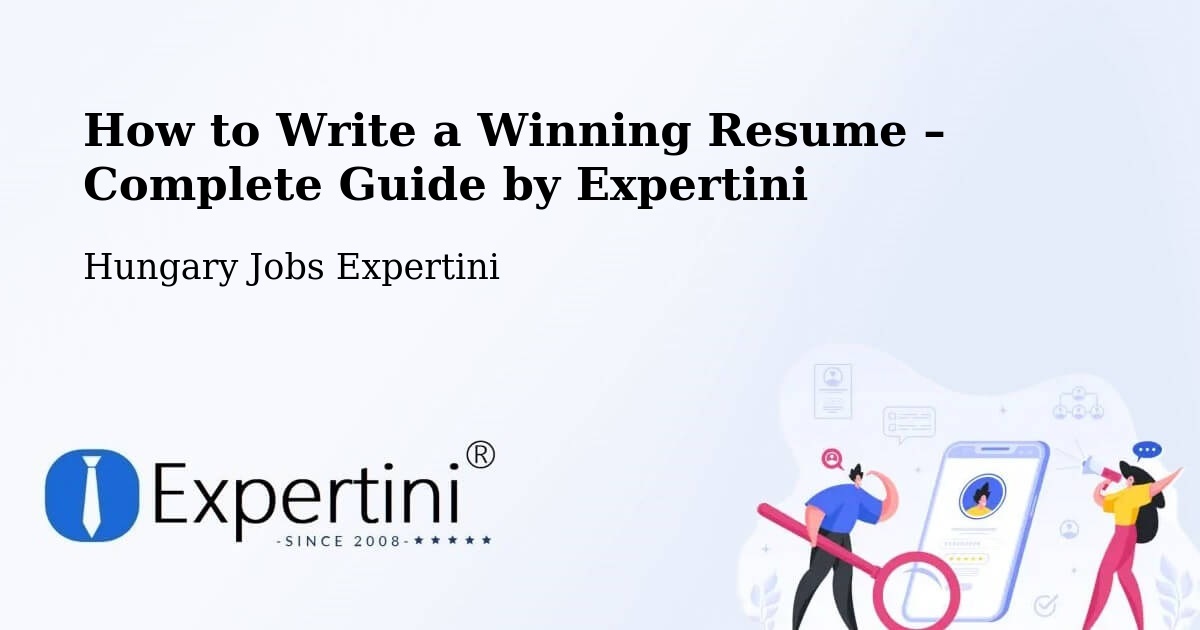 Resume Writing Guide for Job Seekers – Hatvani Járás - Hatvani Járás, Hungary Jobs Expertini